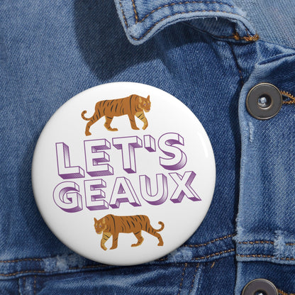 Let's Geaux Gameday Pin