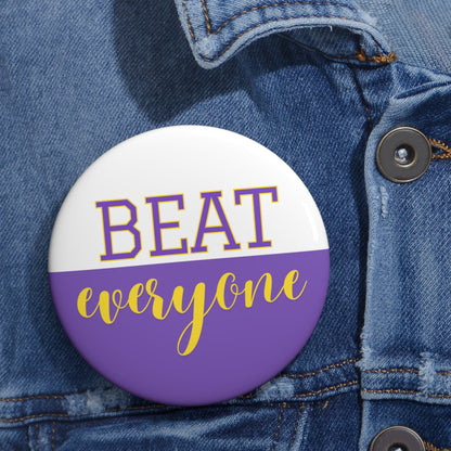 Beat Everyone Purple Gold Gameday Pin