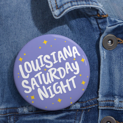 Louisiana Saturday Night Gameday Pin
