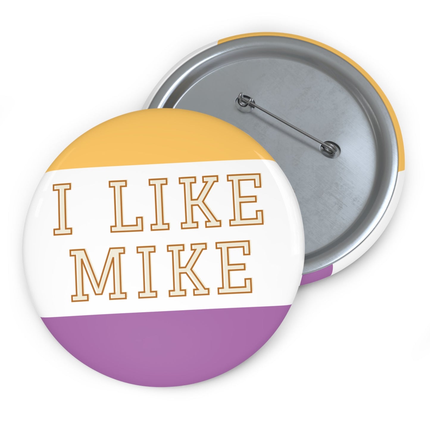 I Like Mike Gameday Pin