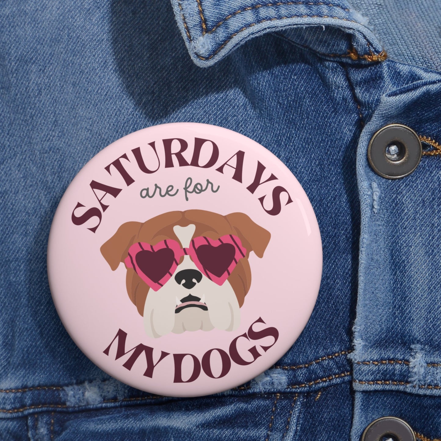 Saturdays are for My Dogs Gameday Pin