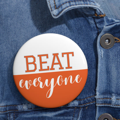 Beat Everyone Orange Gameday Pin