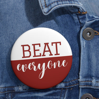 Beat Everyone Gameday Pin - YaySoiree